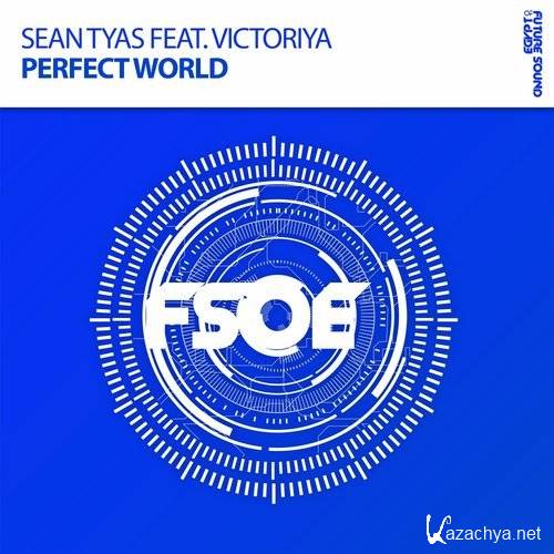 Sean Tyas feat. Victoriya - Perfect World (2016)