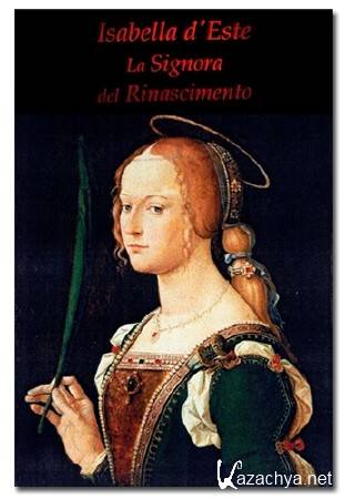  ' -   / Isabella d'Este, la regista del potere (2011) SATRip-AVC