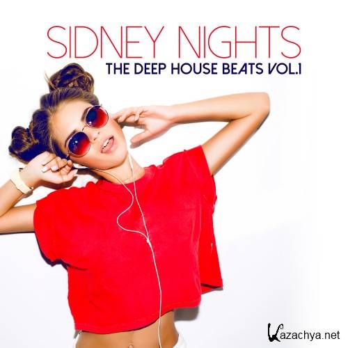Sidney Nights The Deep House Beats, Vol. 1 (2016)