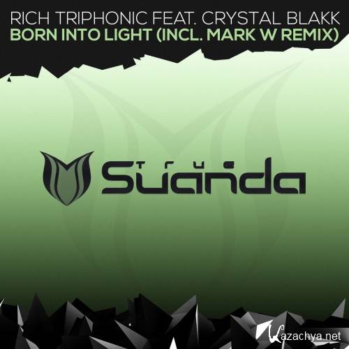 Rich Triphonic Feat. Crystal Blakk - Born Into Light (2016)