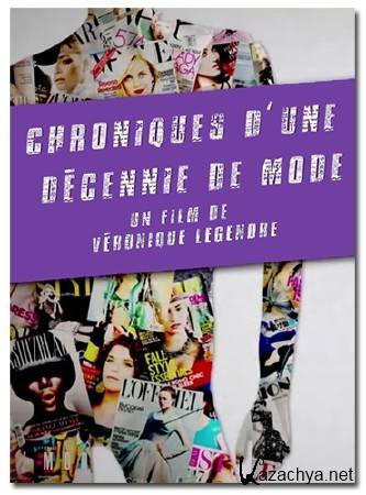     ( 1-3  3) / Chroniques d'une decennie de mode (2014) DVB 