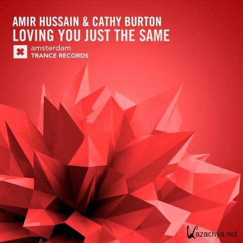 Amir Hussain & Cathy Burton - Loving You Just The Same (2016)