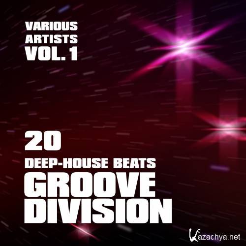 Groove Division (20 Deep-House Beats), Vol. 1 (2016)