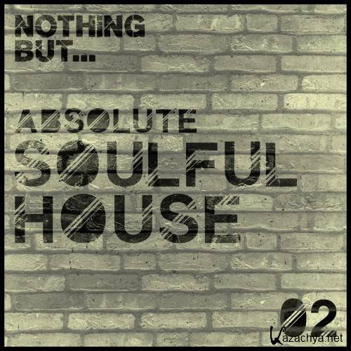 Nothing But... Soulful House, Vol. 2 (2016)