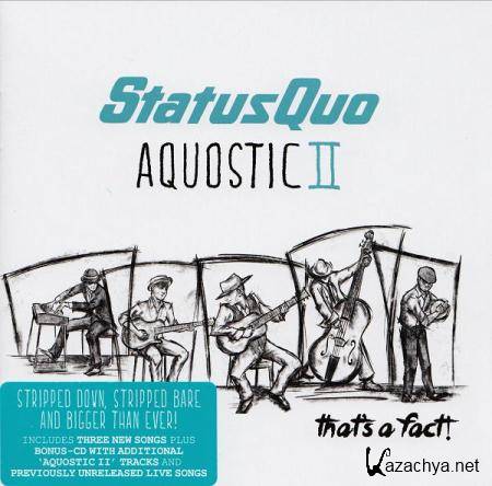 Status Quo - Aquostic II: That's a Fact! (Deluxe Edition) (2016)