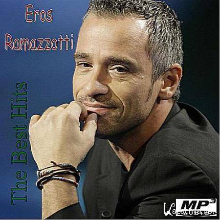 Eros Ramazzotti - The Best Hits (2016)