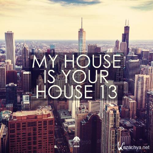 My House Is Your House 13 (2016)