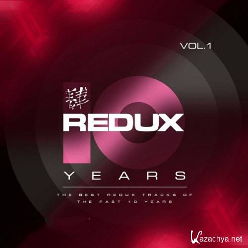 VA - Redux 10 Years, Vol.1 (2015)