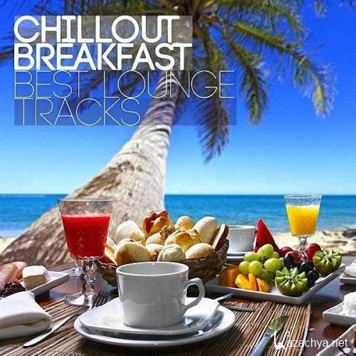 VA - Chillout Breakfast - Best Lounge Tracks (2015)
