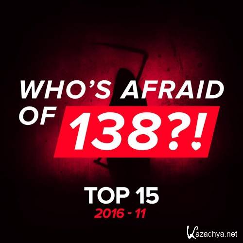 Who's Afraid Of 138 Top 15 2016-11 (2016)