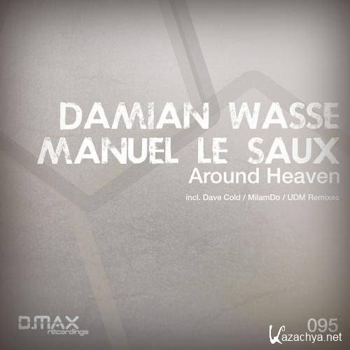 Damian Wasse & Manuel Le Saux - Around Heaven (2016)