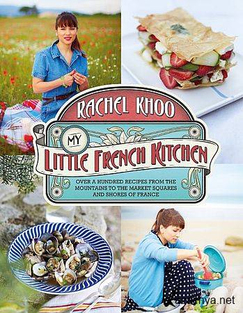       (1-6   6) / The Little Paris Kitchen Cooking with Rachel Khoo (2012) SATRip