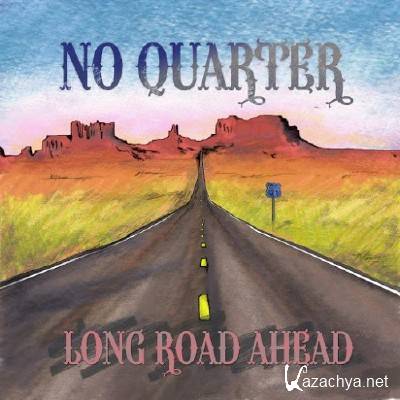 No Quarter - Long Road Ahead (2016)