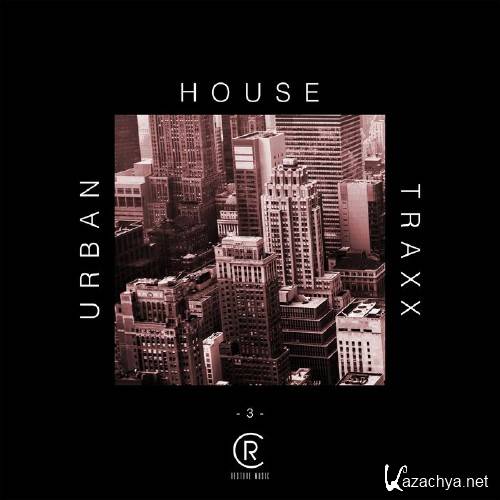 Urban House Traxx, Vol. 3 (2016)