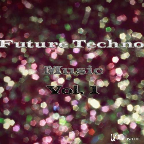 Future Techno Music, Vol. 1 (2016)