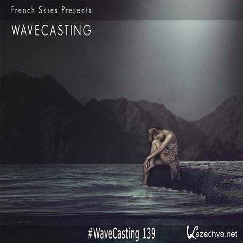 French Skies - WaveCasting 139 (2016)