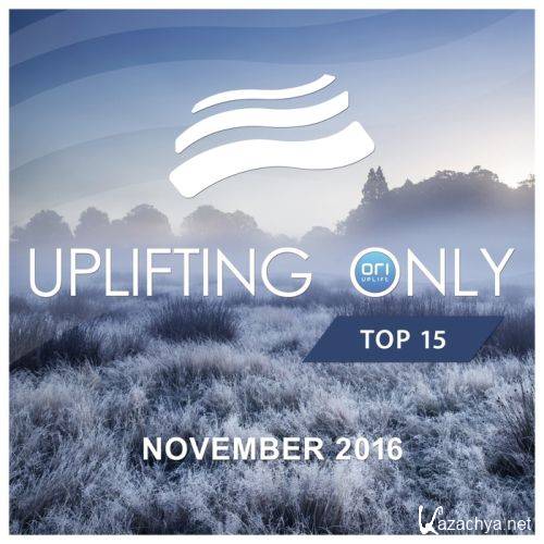 Uplifting Only Top 15 November 2016 (2016)