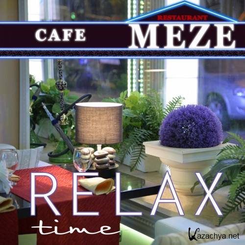 Cafe MEZE Relax Time (2016)