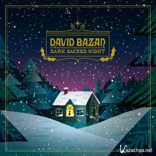 David Bazan - Dark Sacred Night (2016)