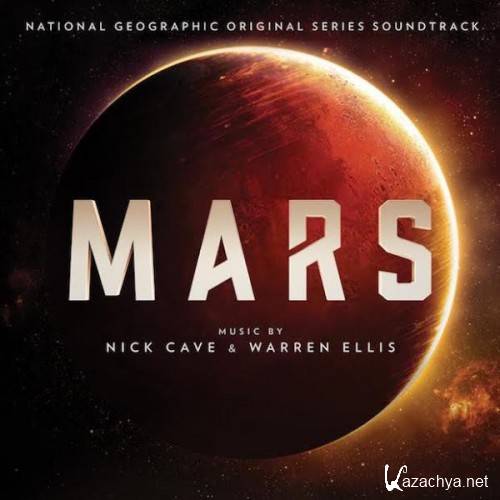 Nick Cave And Warren Ellis - Mars (2016)