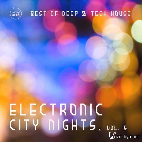 Electronic City Nights, Vol. 5 (Best Of Deep & Tech House) (2016)