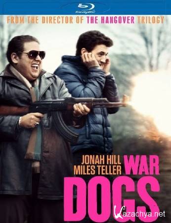 Парни со стволами / War Dogs (2016) HDRip/BDRip 720p/BDRip 1080p