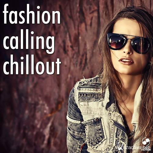 Fashion Calling Chillout (2016)