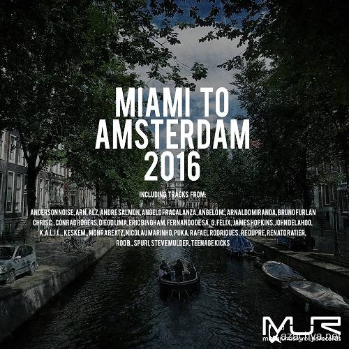 Miami To Amsterdam 2016 (2016)