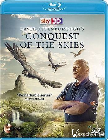   3D (3   3) / David Attenborough's Conquest of the Skies 3D (2014) HDRip