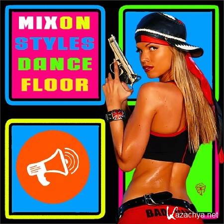 Mix On Styles Dance Floor (2016)