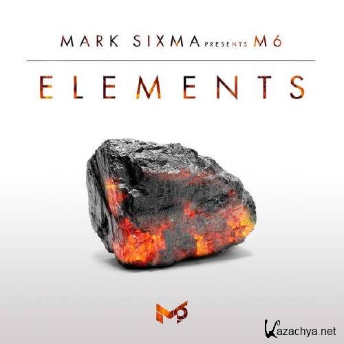 Mark Sixma Presents M6-Elements (2016)