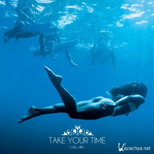 Take Your Time (Chill Vibe) (2016)
