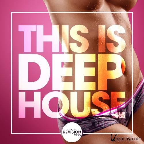 This Is Deep House, Vol. 1 (2016)