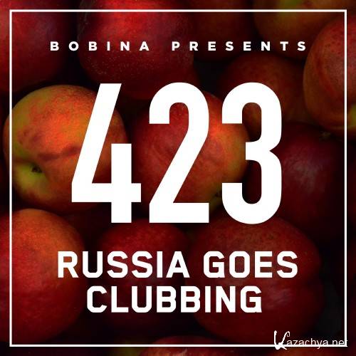 Bobina - Russia Goes Clubbing Episode 423 (2016-11-19)