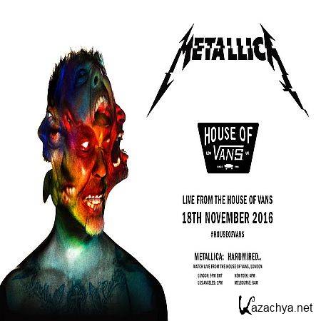 Metallica - Live from The House of Vans (2016) WEBRip (1080p)