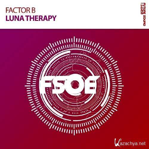 Factor B - Luna Therapy (2016)