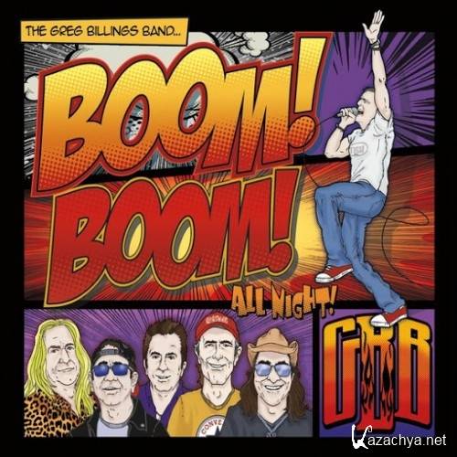 Greg Billings Band - Boom Boom All Night! (2016)