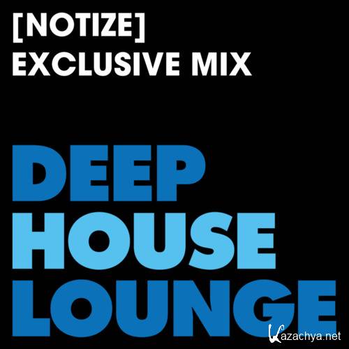 Notize - DeepHouseLounge Exclusive Mix (2016)