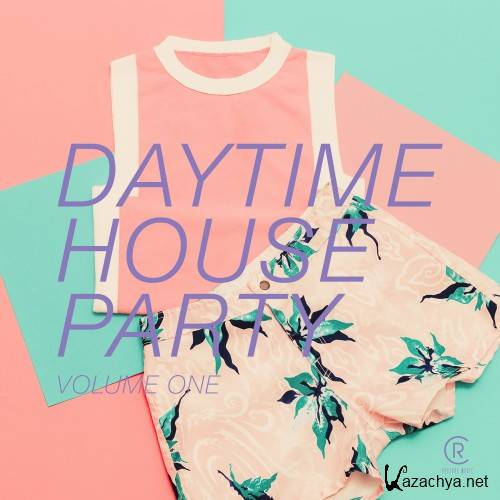 Daytime House Party, Vol. 1 (2016)