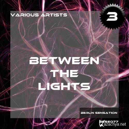 Between the Lights, Vol. 3 - The Techno Collection (2016)