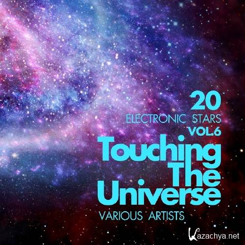 Touching The Universe, Vol. 6 (20 Electronic Stars) (2016)