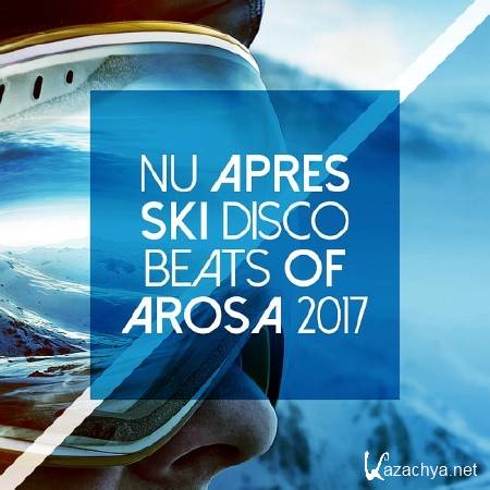 Nu Apres Ski Disco Beats Of Arosa (2017)