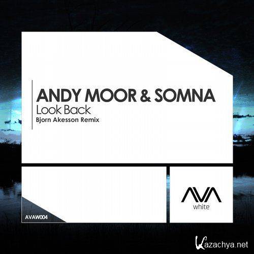 Andy Moor & Somna - Look Back (Bjorn Akesson Remix) (2016)