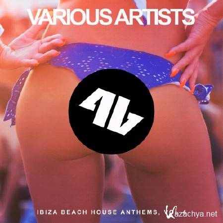 Ibiza Beach House Anthems Vol 4 (2016)
