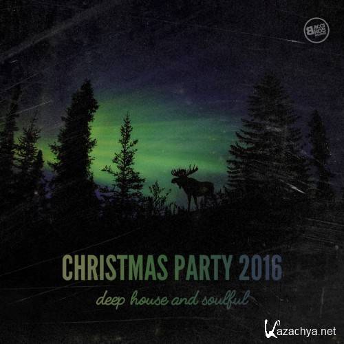 Christmas Party 2016 Deep House & Soulful (2016)