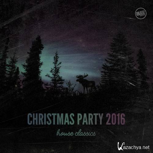 Christmas Party 2016 House Classics (2016)
