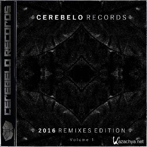 Cerebelo Records 2016 Remixes Edition, Vol. 1 (2016)