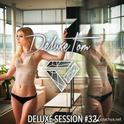 DeluxeTom - Deluxe Session #32 (2016)