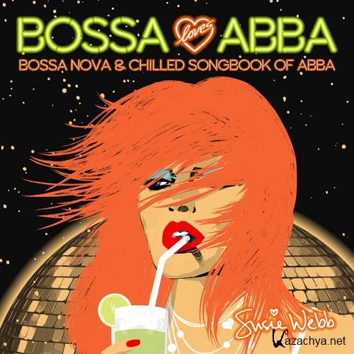 Susie Webb - Bossa Loves ABBA (2016)