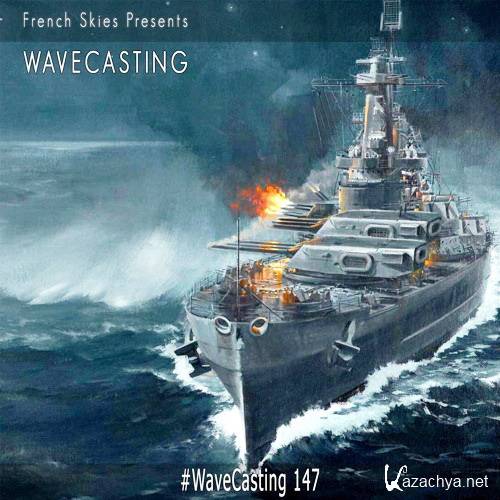 French Skies - WaveCasting 147 (2016)